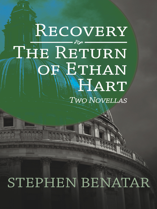 Title details for Recovery and the Return of Ethan Hart by Stephen Benatar - Available